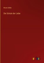 Die Schule der Liebe