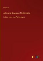 Altes und Neues zur Flottenfrage