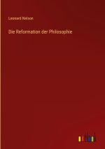 Die Reformation der Philosophie