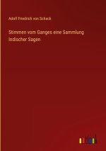 Stimmen vom Ganges eine Sammlung Indischer Sagen