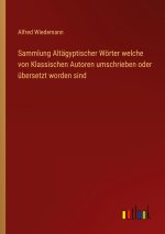 Sammlung Altägyptischer Wörter welche von Klassischen Autoren umschrieben oder übersetzt worden sind