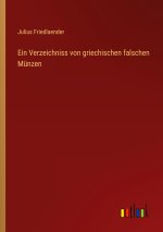 Ein Verzeichniss von griechischen falschen Münzen