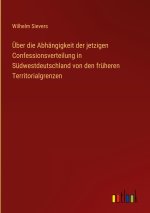 Über die Abhängigkeit der jetzigen Confessionsverteilung in Südwestdeutschland von den früheren Territorialgrenzen