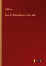Beda der Ehrwürdige und seine Zeit
