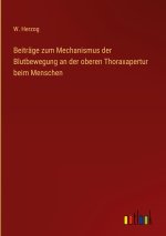 Beiträge zum Mechanismus der Blutbewegung an der oberen Thoraxapertur beim Menschen