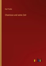 Chamisso und seine Zeit