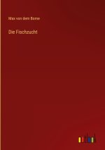 Die Fischzucht