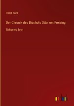 Der Chronik des Bischofs Otto von Freising