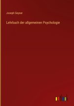 Lehrbuch der allgemeinen Psychologie