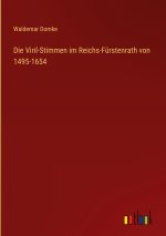 Die Viril-Stimmen im Reichs-Fürstenrath von 1495-1654