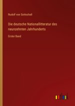 Die deutsche Nationallitteratur des neunzehnten Jahrhunderts