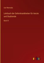 Lehrbuch der Gehirnkrankheiten für Aerzte und Studirende
