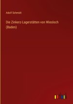 Die Zinkerz-Lagerstätten von Wiesloch (Baden)