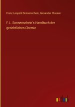 F.L. Sonnenschein's Handbuch der gerichtlichen Chemie