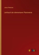 Lehrbuch der elementaren Planimetrie