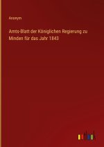 Amts-Blatt der Königlichen Regierung zu Minden für das Jahr 1843