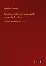 August von Kotzebues ausgewaehlte prosaische Schriften