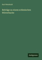 Beiträge zu einem schlesischen Wörterbuche