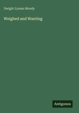 Weighed and Wanting