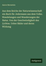 Aus dem Reiche der Naturwissenschaft ein Buch für Jedermann aus dem Volke. Wandelungen und Wanderungen der Natur. Von der Geschwindigkeit des Lichtes.