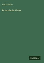Dramatische Werke