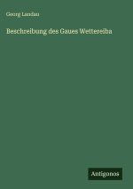 Beschreibung des Gaues Wettereiba