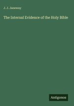 The Internal Evidence of the Holy Bible