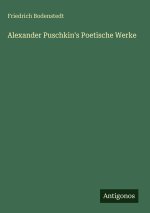 Alexander Puschkin's Poetische Werke