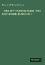Taktik der verbundenen Waffen für die schweizerische Bundesarmee