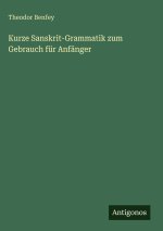 Kurze Sanskrit-Grammatik zum Gebrauch für Anfänger