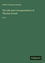 The Life and Correspondence of Thomas Arnold