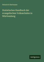 Statistisches Handbuch der evangelischen Volksschulen in Württemberg