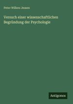 Versuch einer wissenschaftlichen Begründung der Psychologie