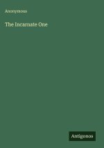 The Incarnate One