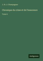 Chronique du crime et de l'innocence