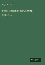 Leben und Sitten der Griechen