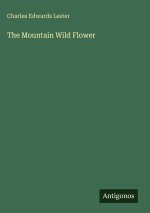The Mountain Wild Flower