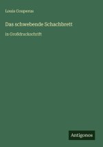 Das schwebende Schachbrett