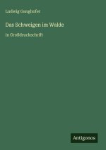 Das Schweigen im Walde