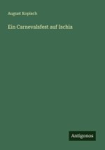 Ein Carnevalsfest auf Ischia
