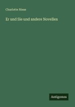 Er und Sie und andere Novellen