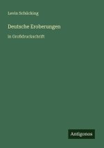 Deutsche Eroberungen