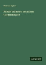 Balduin Brummsel und andere Tiergeschichten