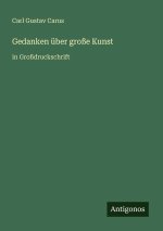 Gedanken über große Kunst