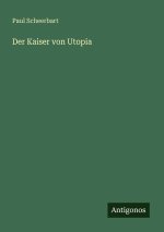 Der Kaiser von Utopia