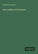 Das Landhaus bei Eisenach