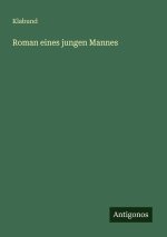 Roman eines jungen Mannes