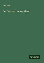 Die Geschichte einer Mine