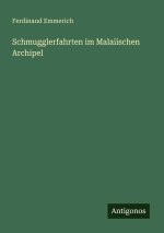 Schmugglerfahrten im Malaiischen Archipel