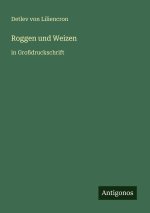 Roggen und Weizen